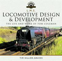 9781526721624 LMS Locomotive Design &amp; DevelopmentHardback. 291pp. 25cm by 24cm.