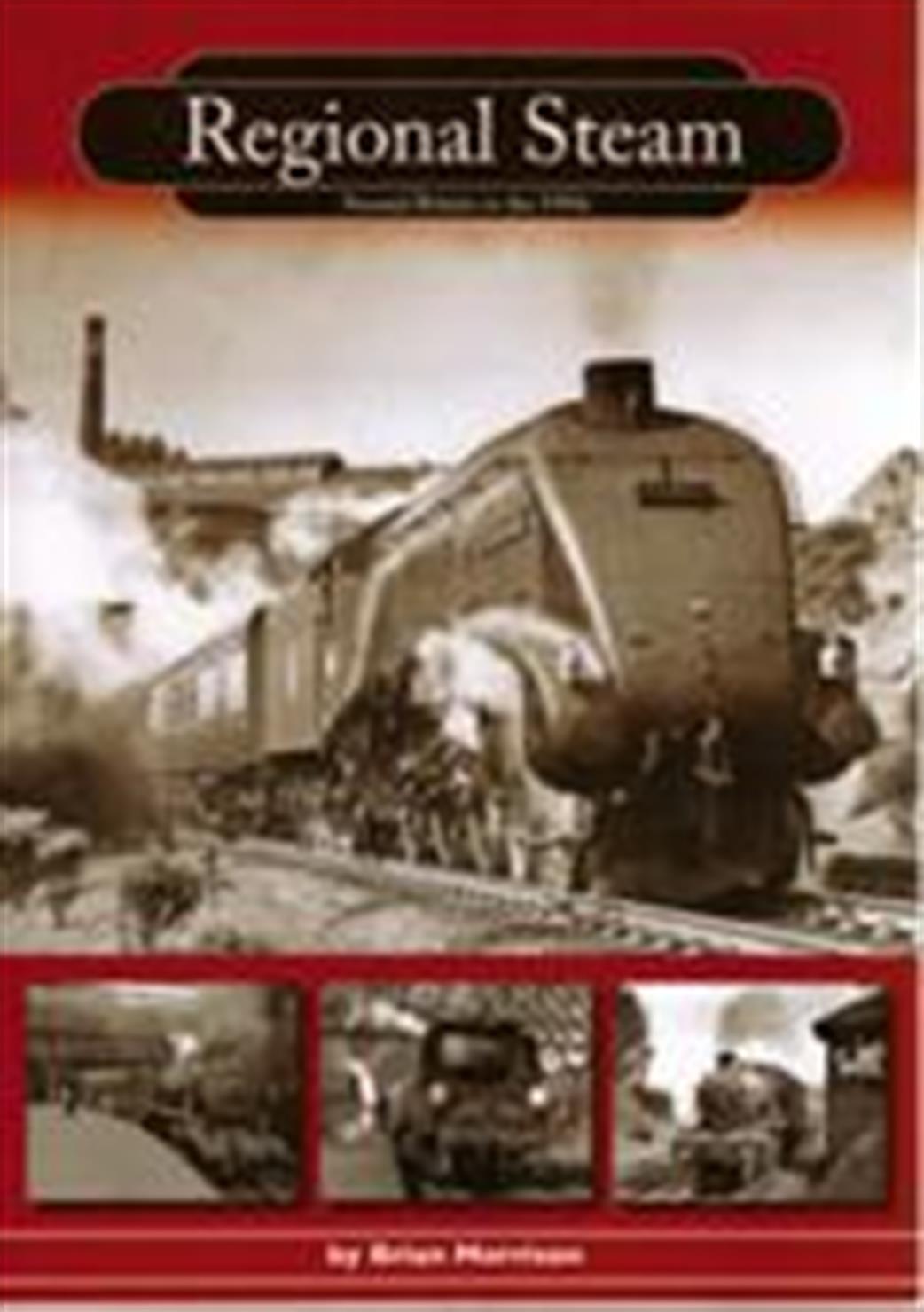 9780956258106 Regional Steam By Brian Morrison