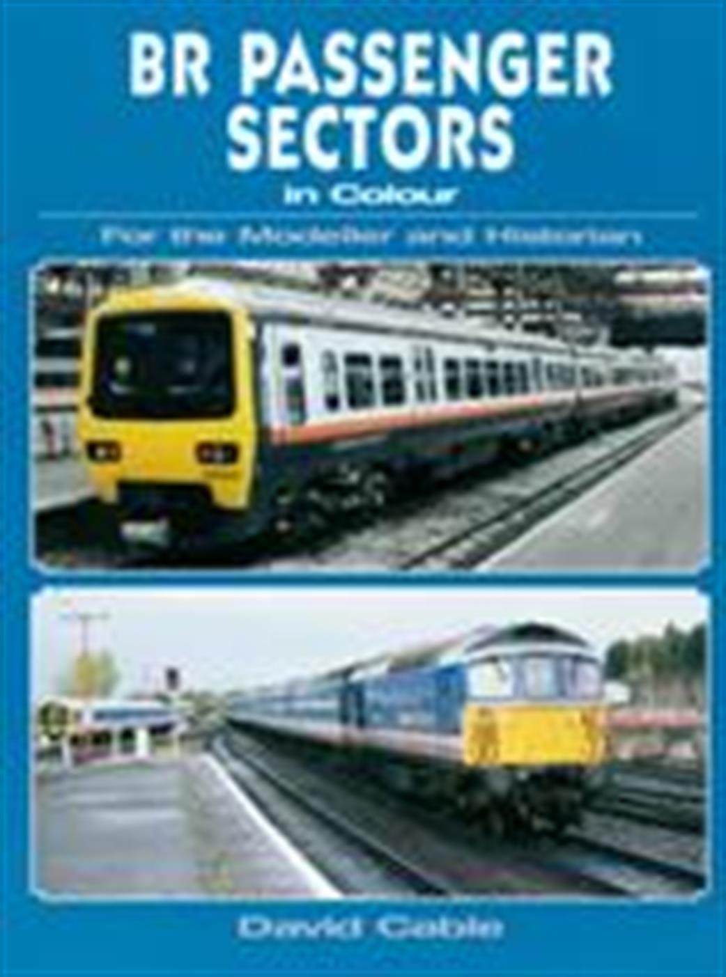 Ian Allan Publishing  9780711034419 BR Passenger Sectors by David Cable