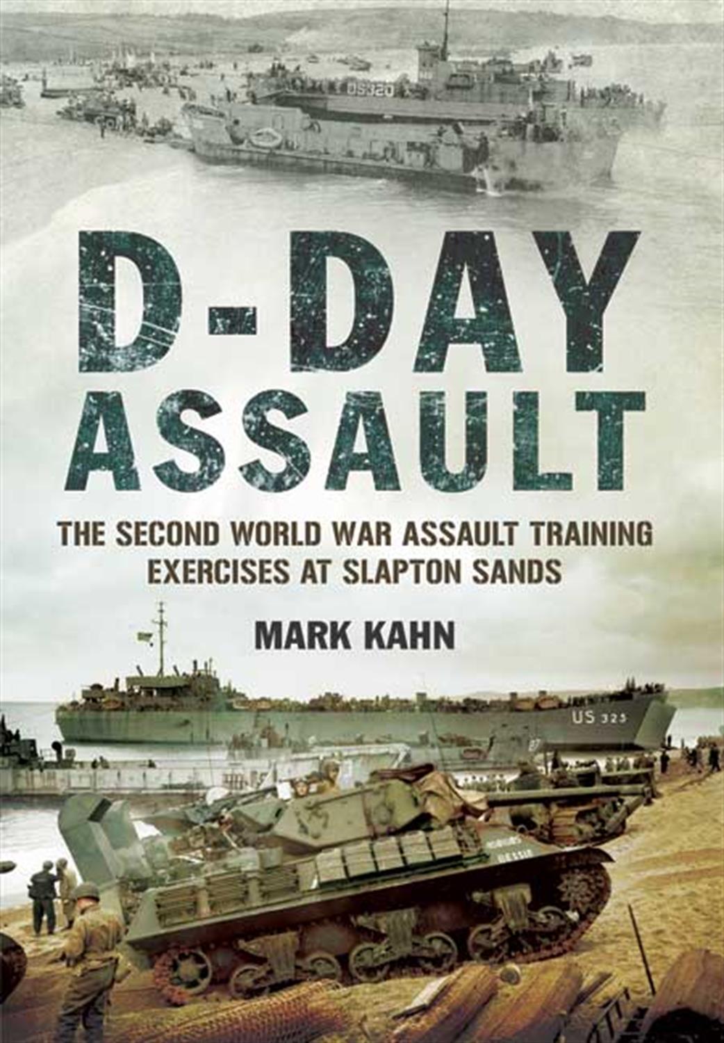 Pen & Sword  9781781593844 D-Day Assault by Mark Khan