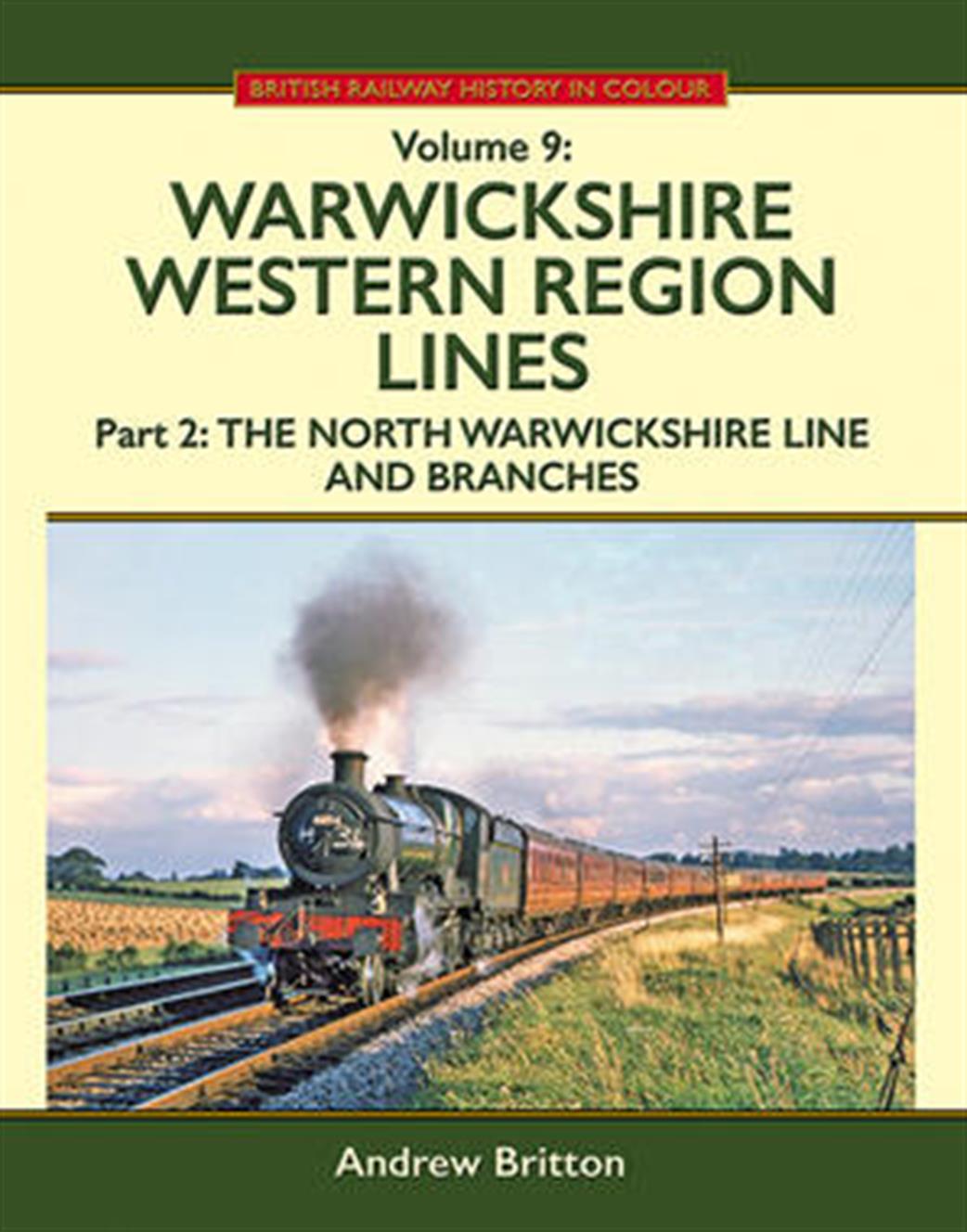 Lightmoor Press  9781915069443 Warwickshire Western Region Lines Part 2 by Andrew Britton