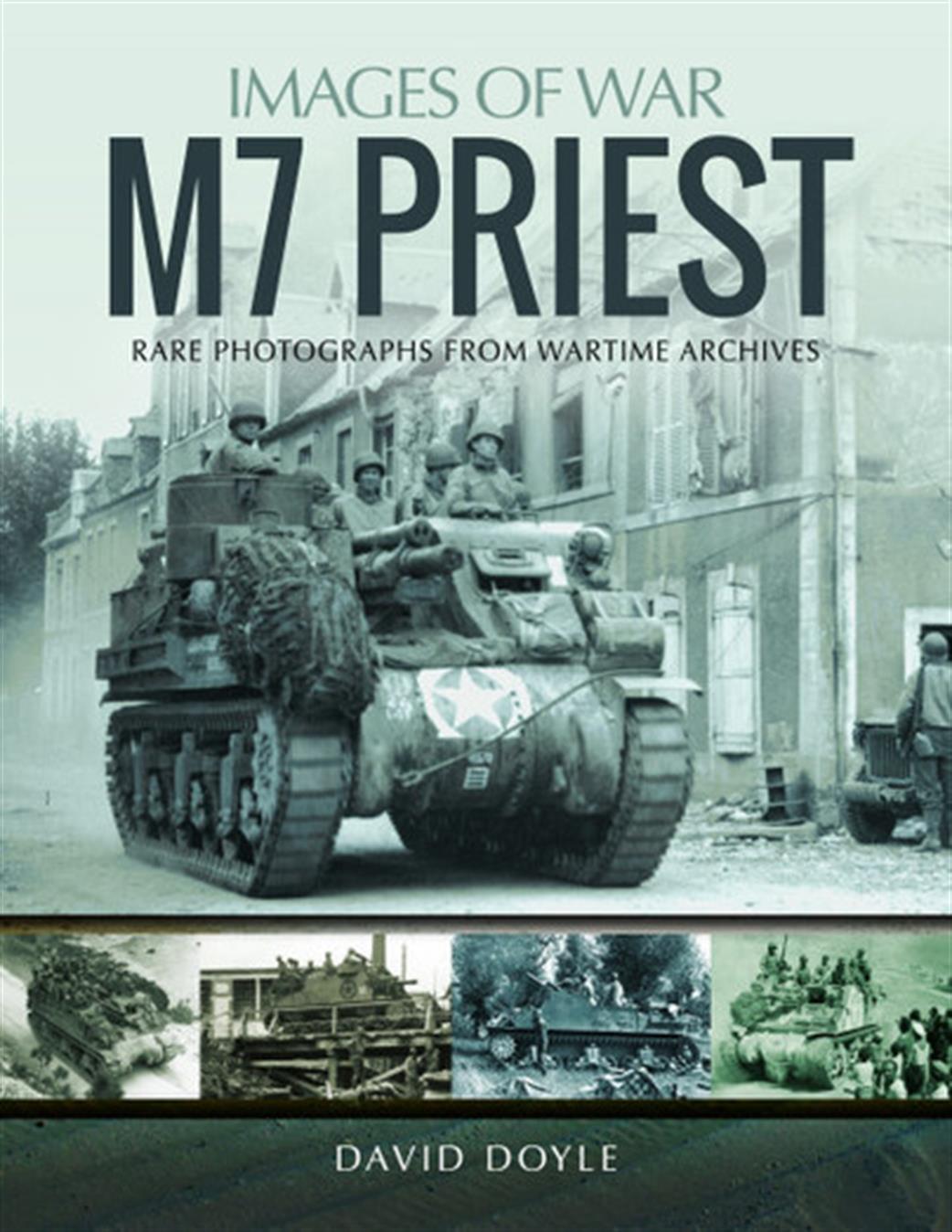 Pen & Sword  9781526738851 Images of War M7 Priest Book By David Doyle