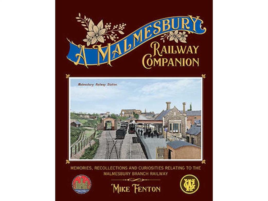 Lightmoor Press 9781915069146 Malmesbury Railway Companion Book by Mike Fenton