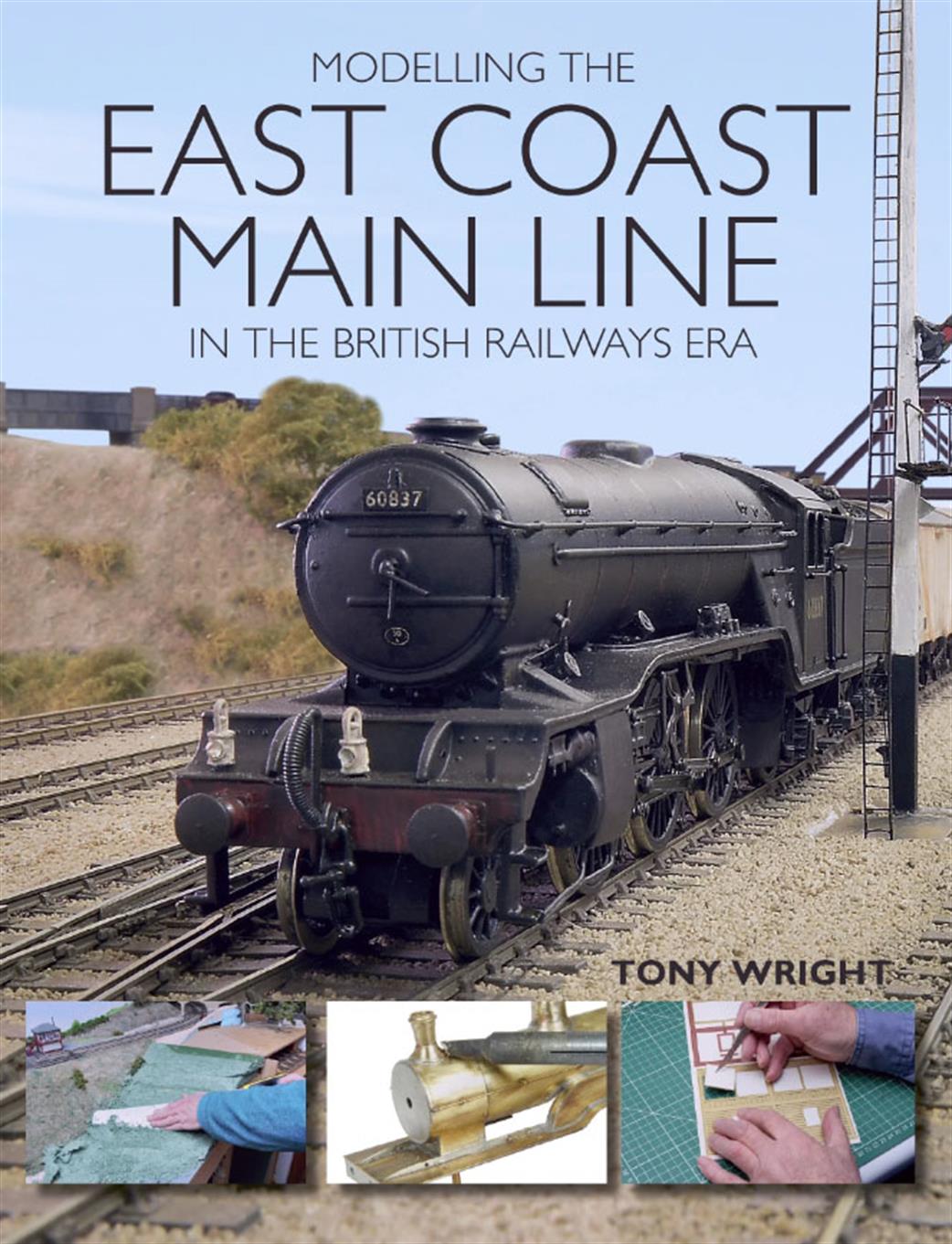 Crowood Press  9781785003165 Modelling the East Coast Mail Line