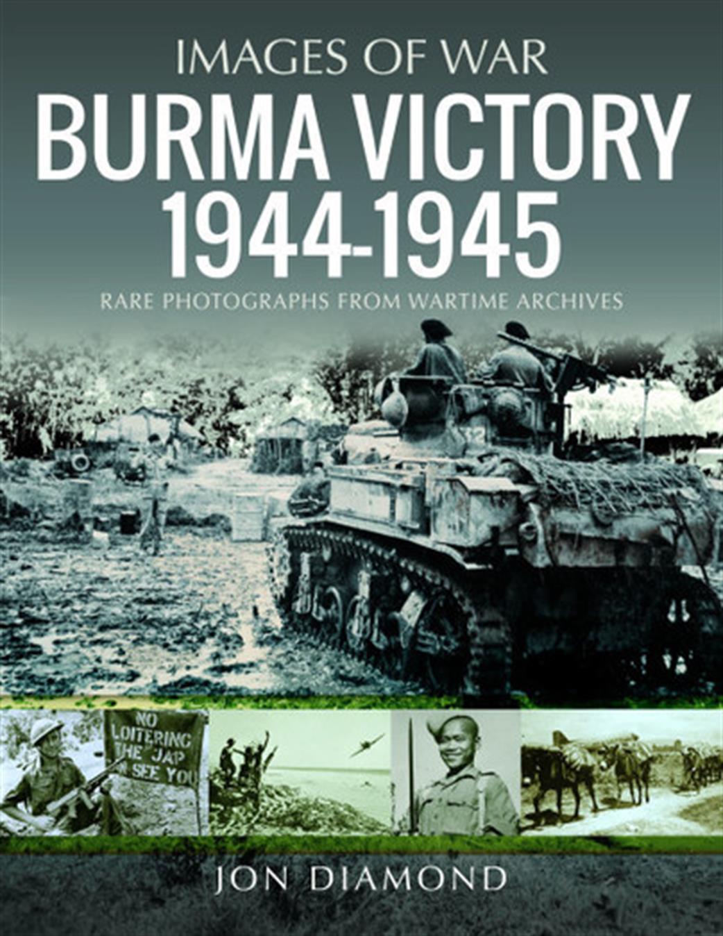 Pen & Sword  9781399008532 Images of War - Burma Victory, 1944-1945