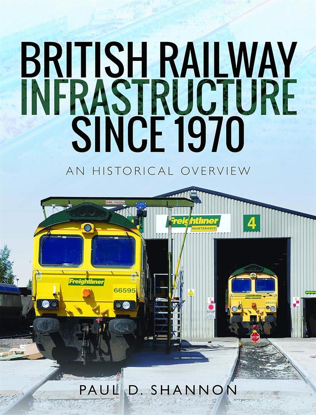 Pen & Sword  9781526734792 British Railway Infrastructure since 1970