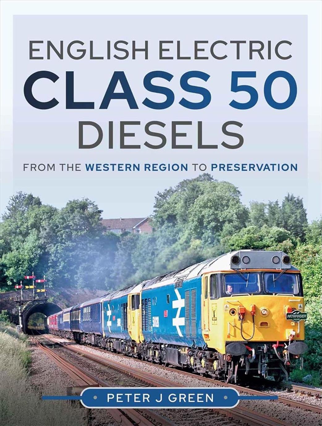 Pen & Sword  9781399017824 English Electric Class 50 Diesels