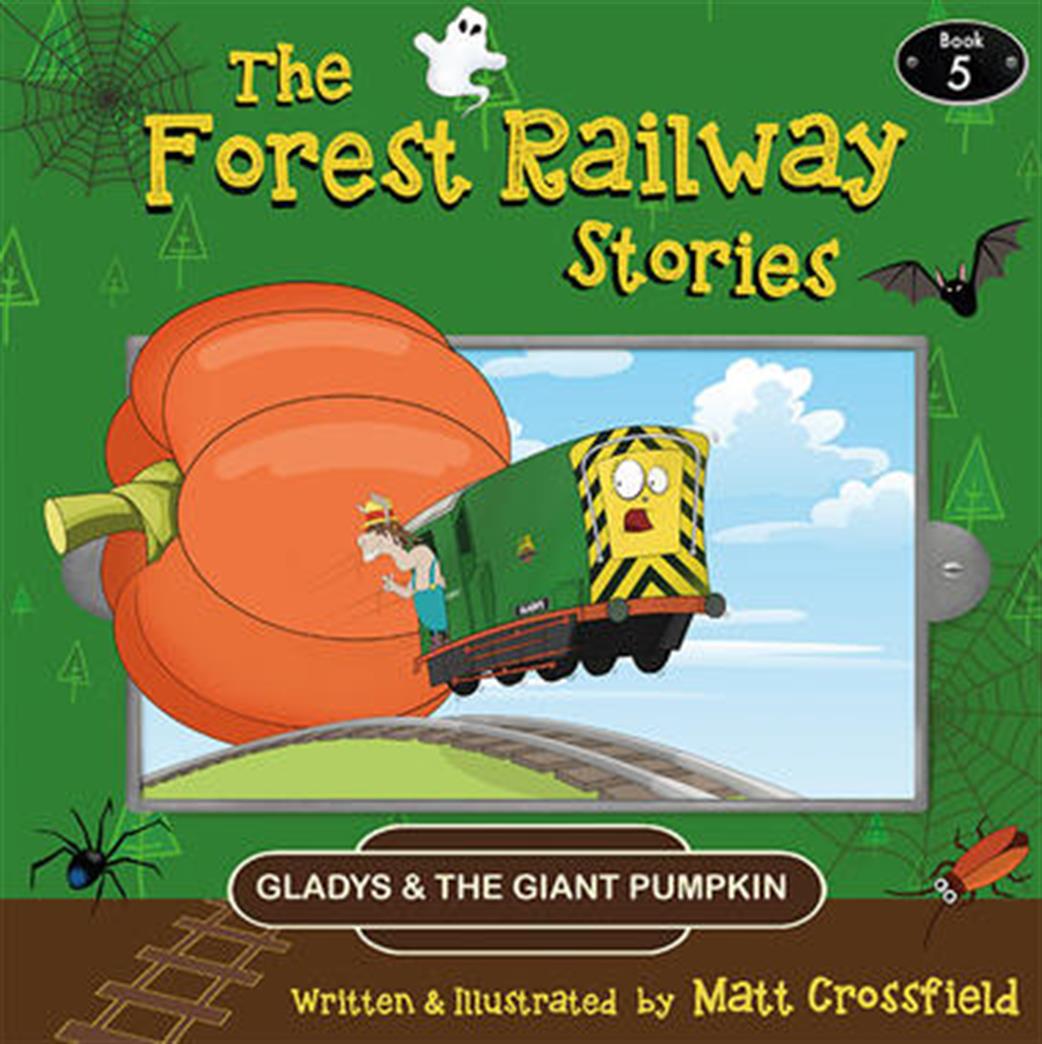 Lightmoor Press  9781915069115 Gladys & The Giant Pumpkin The Forest Railway Stories Book 5
