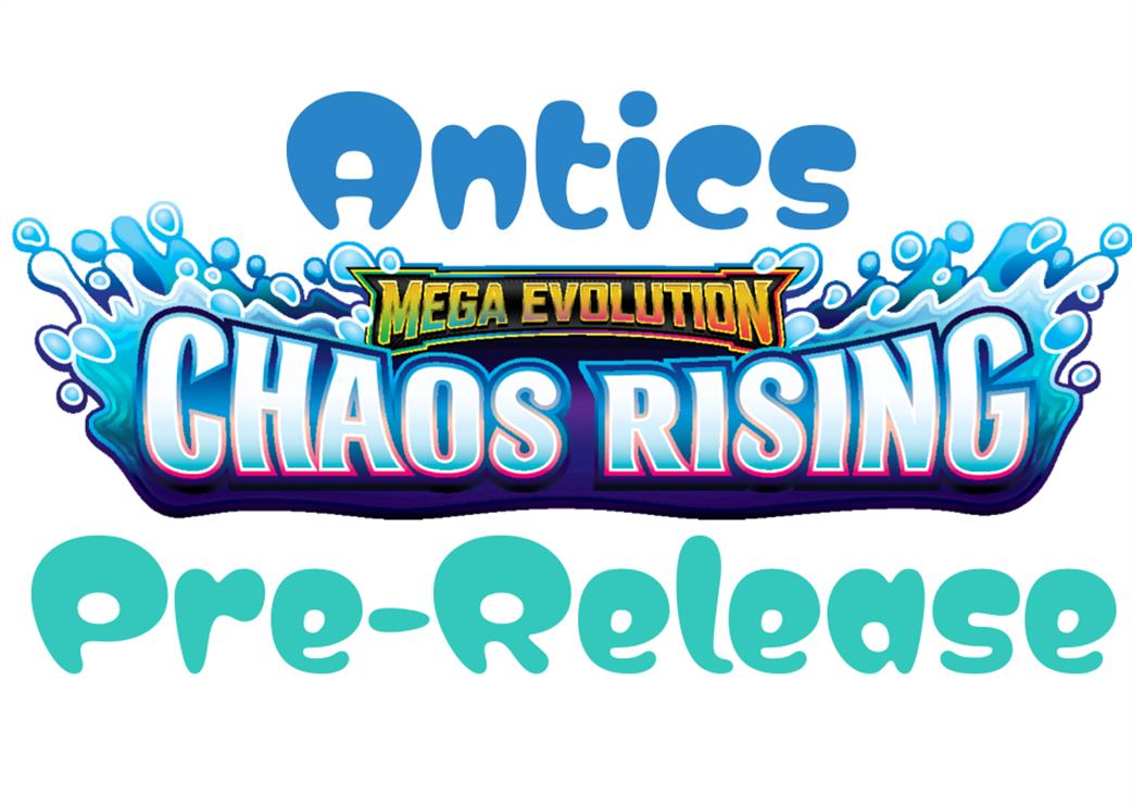 Antics  PokePreR-CR3 Pokemon Chaos Rising Prerelease Event at the Antics Warehouse - #3 Friday 15th May from 6pm