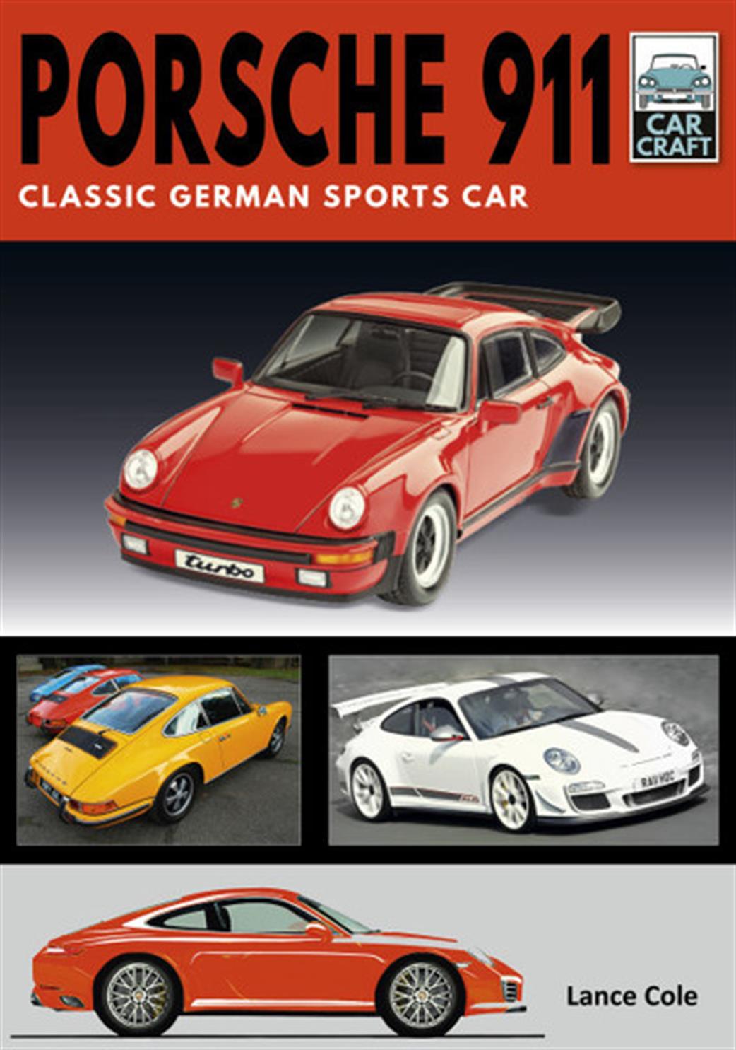 Pen & Sword  9781526756800 Car Craft Porsche 911 Classic German Sports Car Book by Lance Cole