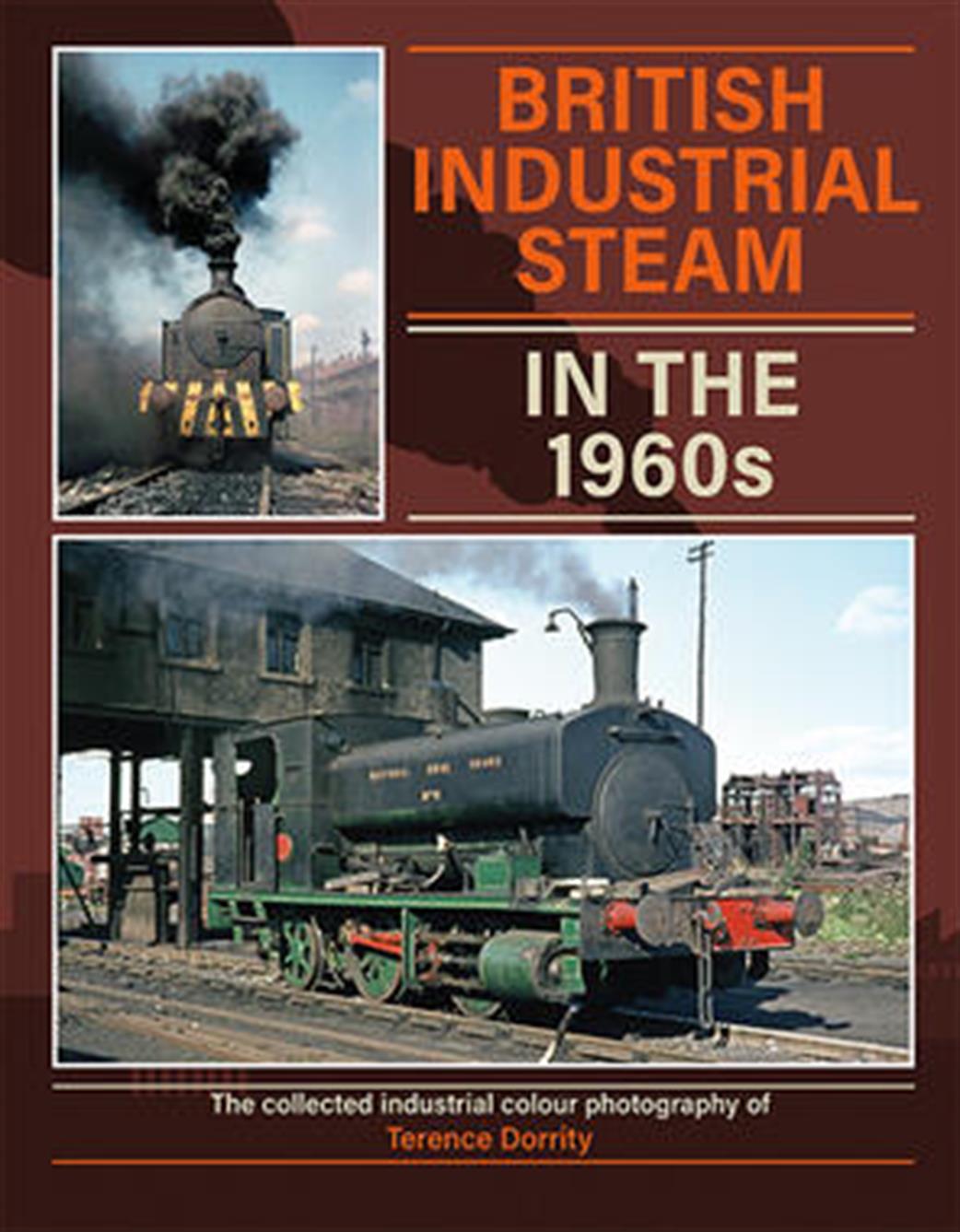 Lightmoor Press  9781911038948 British Industrial Steam in the 1960s