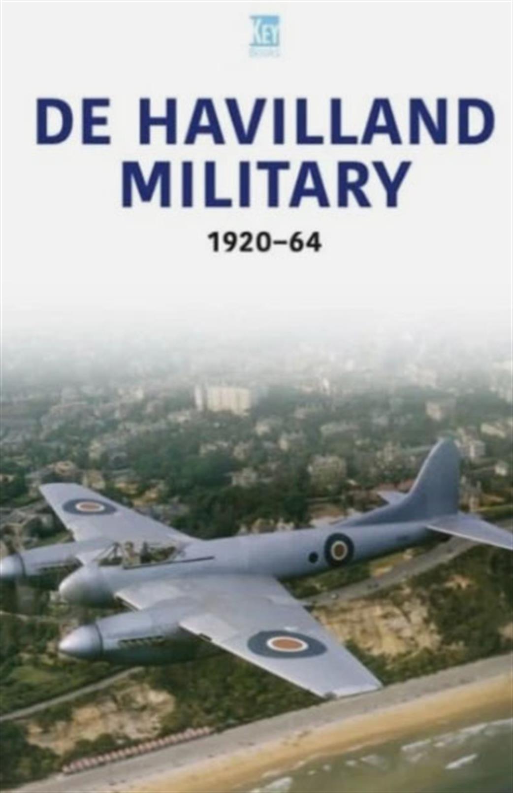 Key Publishing  9781802827705 De Havilland Military 1920-64 Book