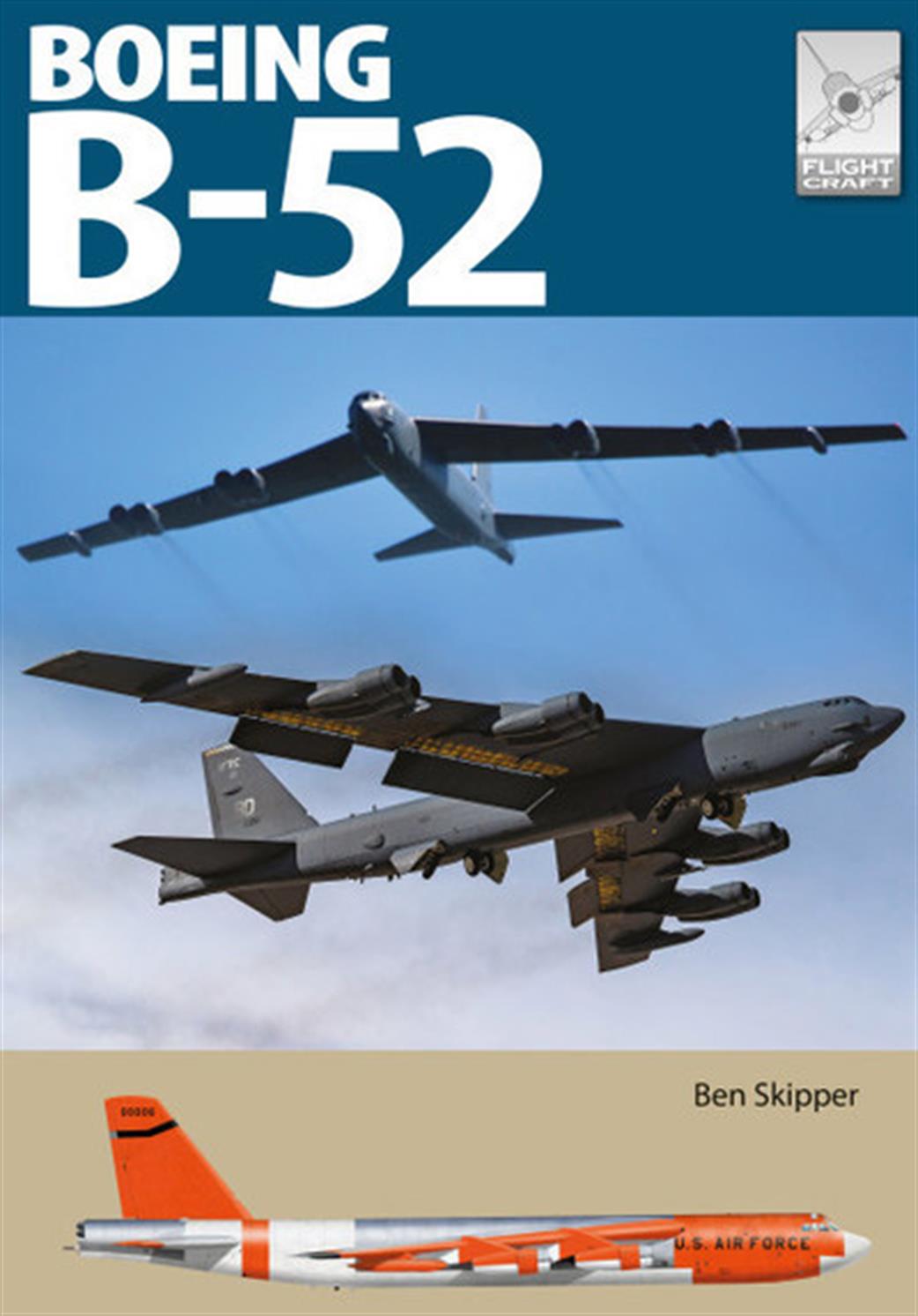 Pen & Sword  9781399080033 FlightCraft 31 Boeing B-52 Stratofortress Bomber Book By Ben Skipper