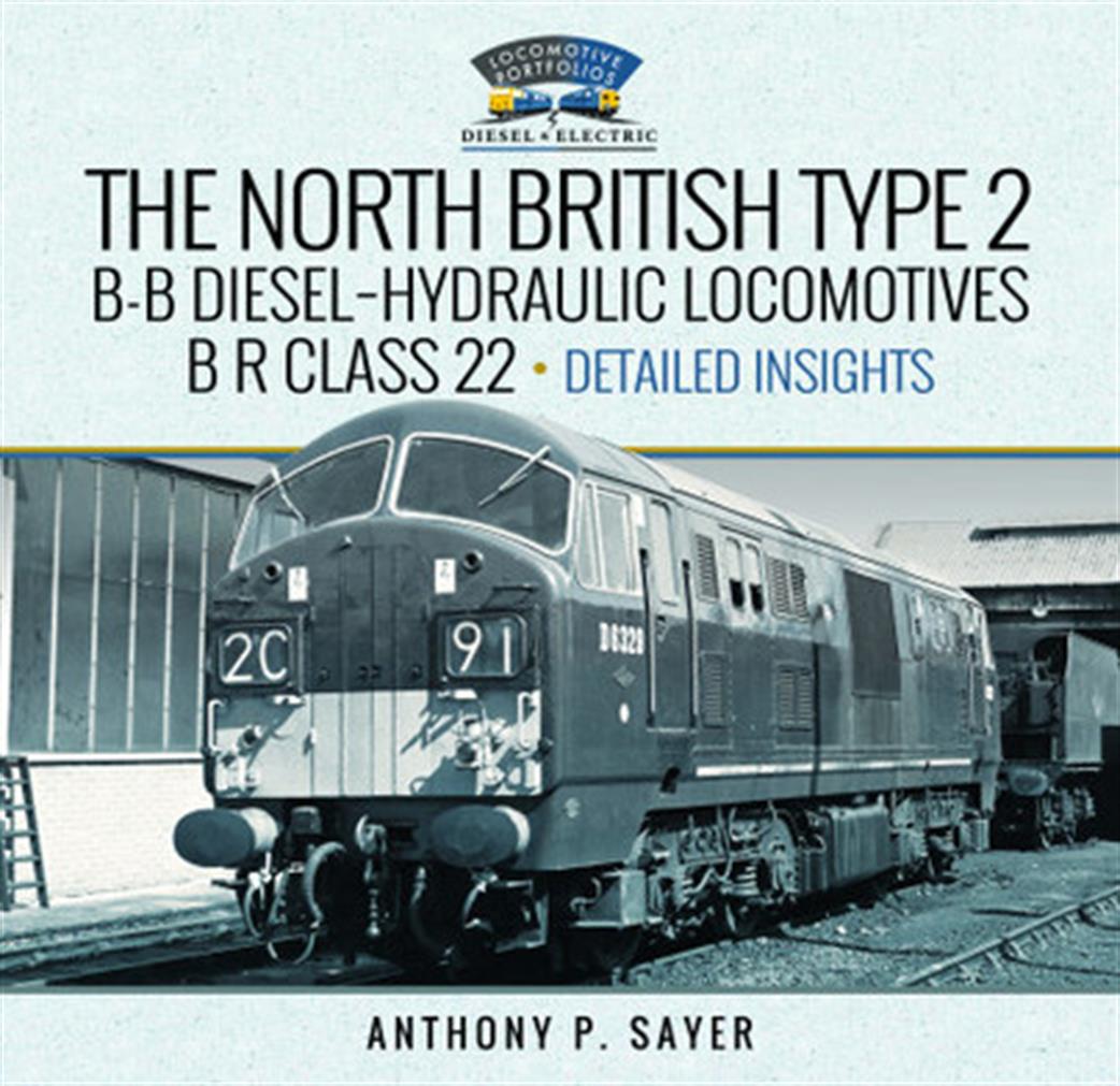 Pen & Sword  9781399078276 North British Type 2 B-B Diesel-Hydraulic Locomotives